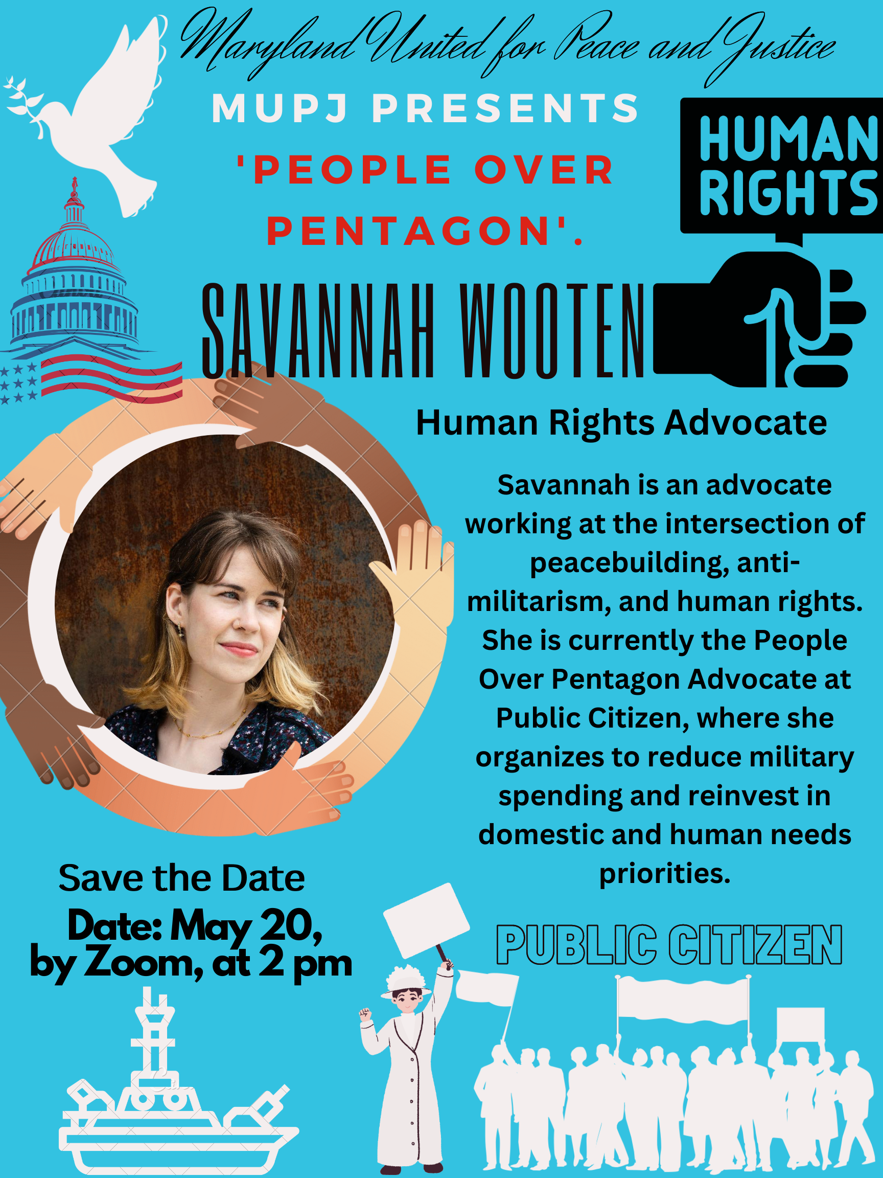 MUPJ Presents Guest Speaker – Savannah Wooten, Human Rights Advocate will present on the topic: ‘People Over Pentagon’ on Monday, May 2oth, 2023 via Zoom at 3pm